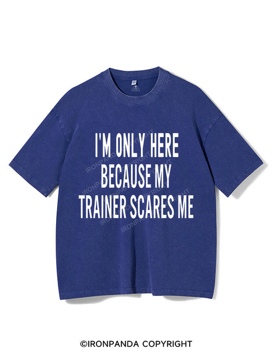 Because My Trainer Scares Me Vintage Gym Shirt