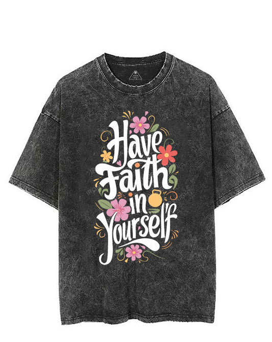 HAVE FAITH IN YOURSELF VINTAGE GYM SHIRT