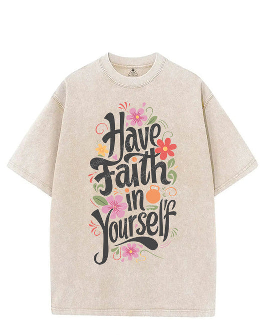 HAVE FAITH IN YOURSELF VINTAGE GYM SHIRT