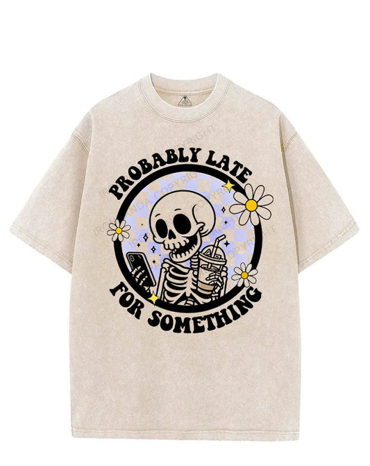 Probably late for something VINTAGE GYM SHIRT