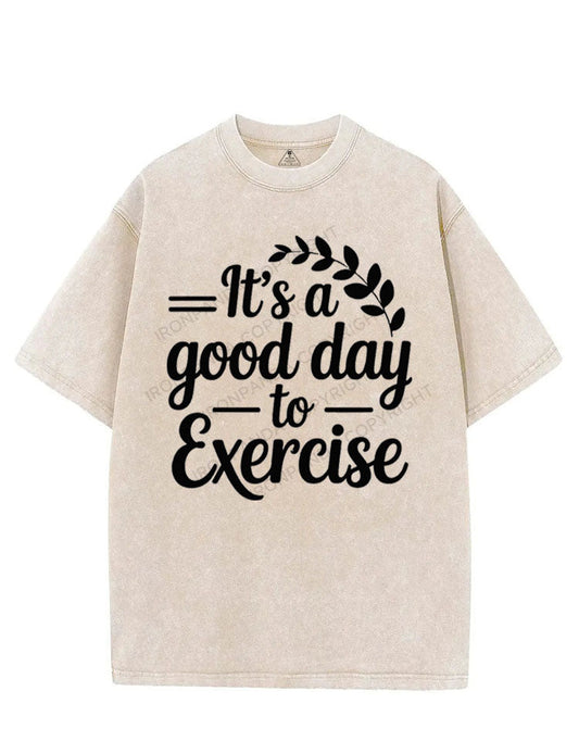 IT'S A GOOD DAY TO EXERCISE VINTAGE GYM SHIRT