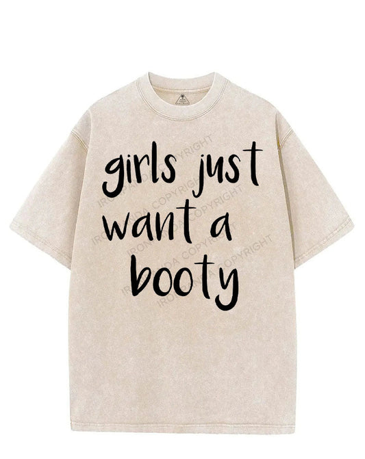 GIRLS JUST WANT A BOOTY VINTAGE GYM SHIRT
