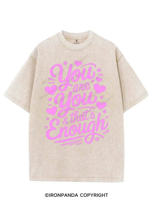 YOU ARE YOU & THAT'S ENOUGH VINTAGE GYM SHIRT