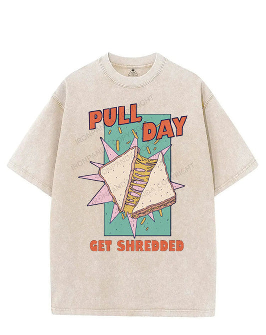 PULL DAY GET SHREDDED VINTAGE GYM SHIRT