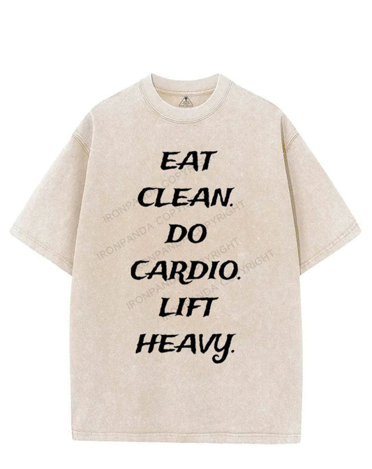 EAT CLEAN DO CARDIO LIFT HEAVY VINTAGE GYM SHIRT