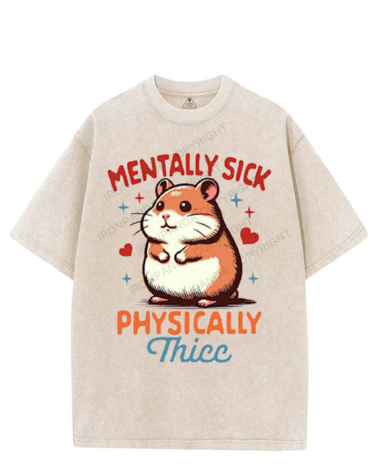MENTALLY SICK PHYSICALLY THICC VINTAGE GYM SHIRT