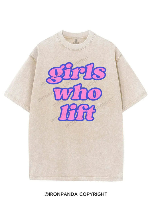 GIRLS WHO LIFT VINTAGE GYM SHIRT