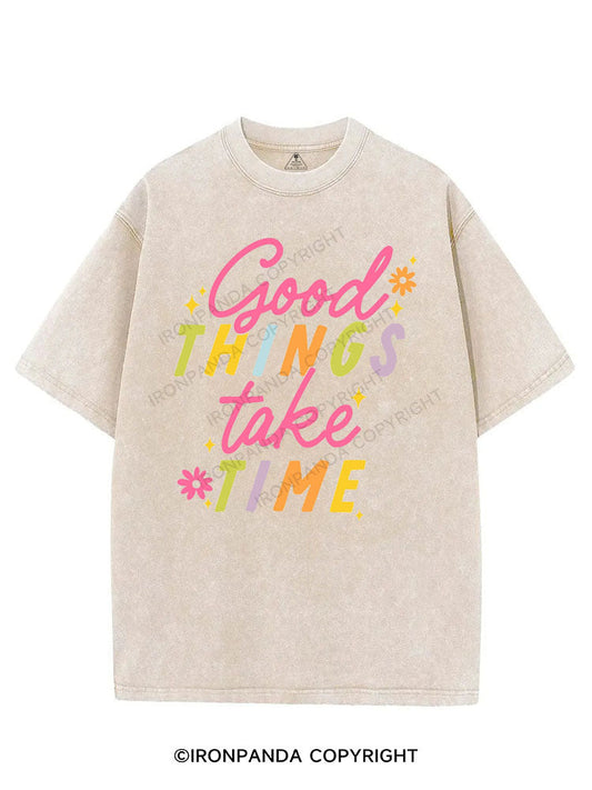 GOOD THINGS TAKE TIME VINTAGE GYM SHIRT