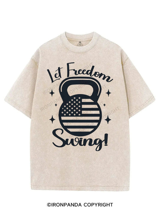 LET FREEDOM SWING! VINTAGE GYM SHIRT