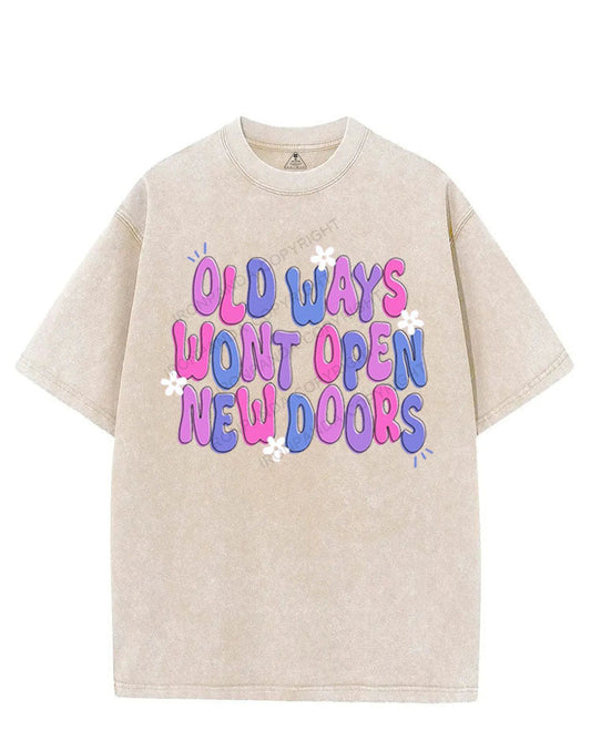 OLD WAYS WONT OPEN NEW DOORS VINTAGE GYM SHIRT