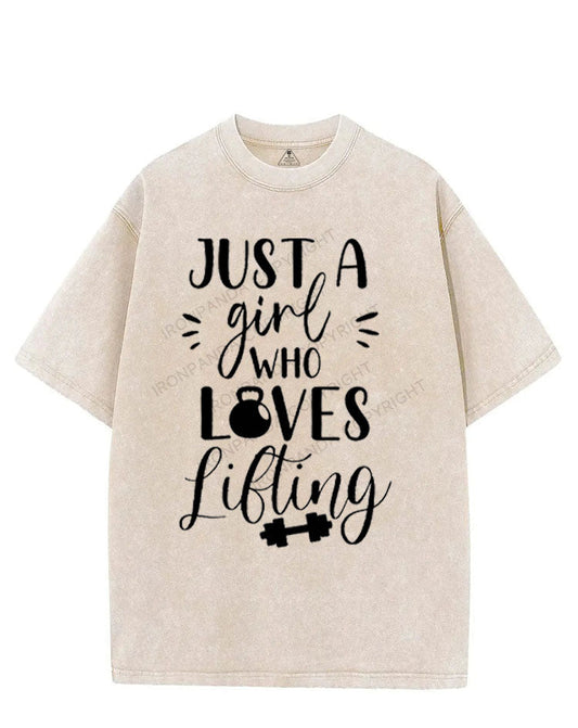 JUST A GIRL WHO LOVES LIFTING VINTAGE GYM SHIRT