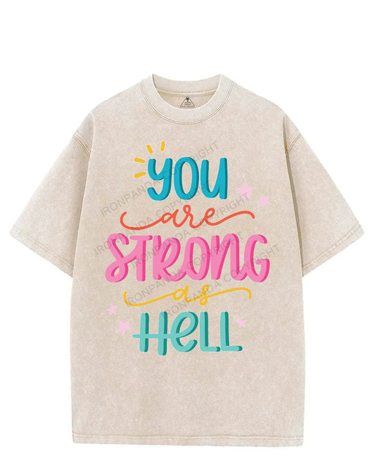 YOU ARE STRONG AS HELL VINTAGE GYM SHIRT