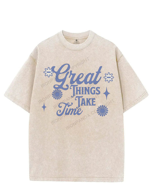 GREAT THINGS TAKE TIME VINTAGE GYM SHIRT
