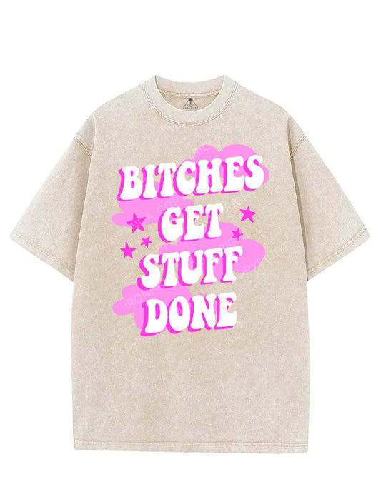 BITCHES GET STUFF DONE VINTAGE GYM SHIRT