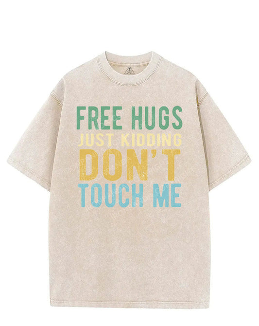 FREE HUGS JUST KIDDING DON'T TOUCH ME VINTAGE GYM SHIRT