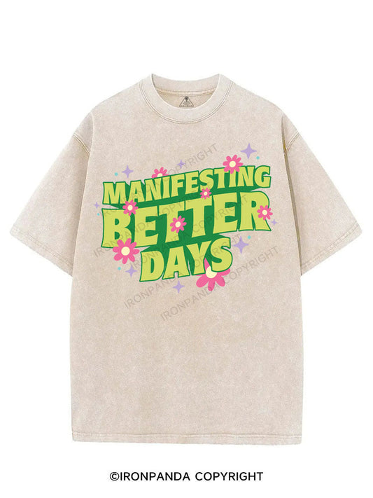 MANIFESTING BETTER DAYS VINTAGE GYM SHIRT