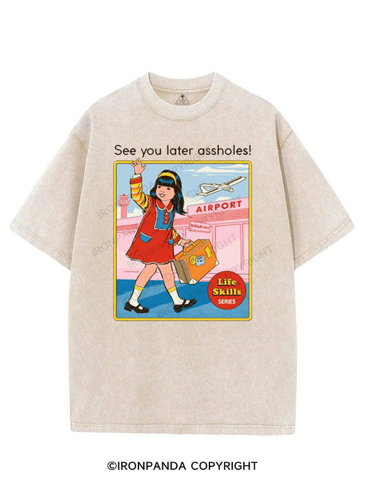 SEE YOU LATER ASSHOLES VINTAGE GYM SHIRT