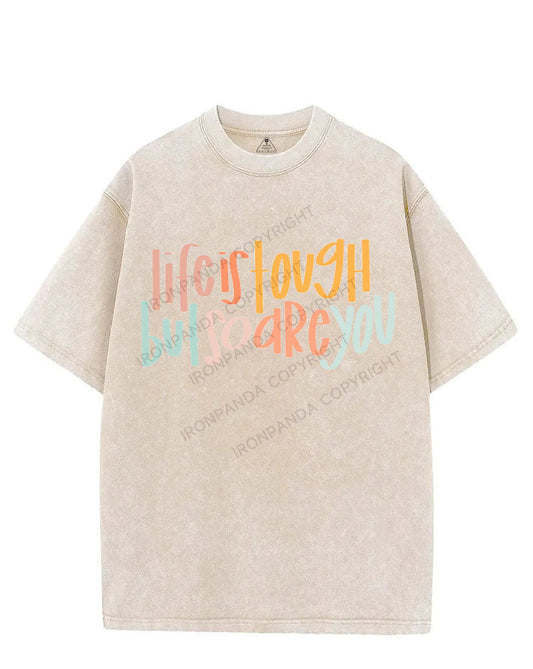 LIFE IS TOUGH BUT SO ARE YOU VINTAGE GYM SHIRT