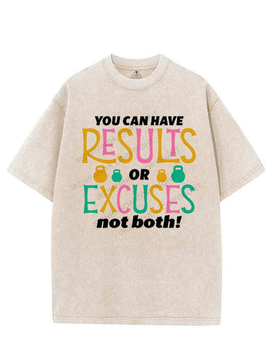 YOU CAN HAVE RESULTS OR EXCUSES NOT BOTH! VINTAGE GYM SHIRT