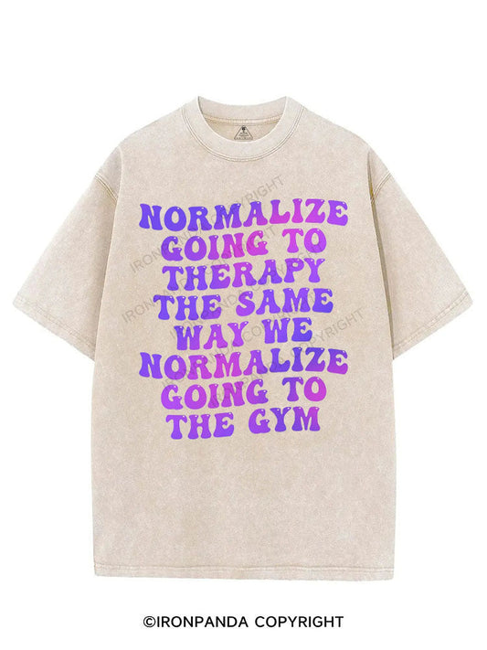 NORMALIZE GOING TO THERAPY THE SAME WAY WE NORMALIZE GOING TO THE GYM VINTAGE GYM SHIRT
