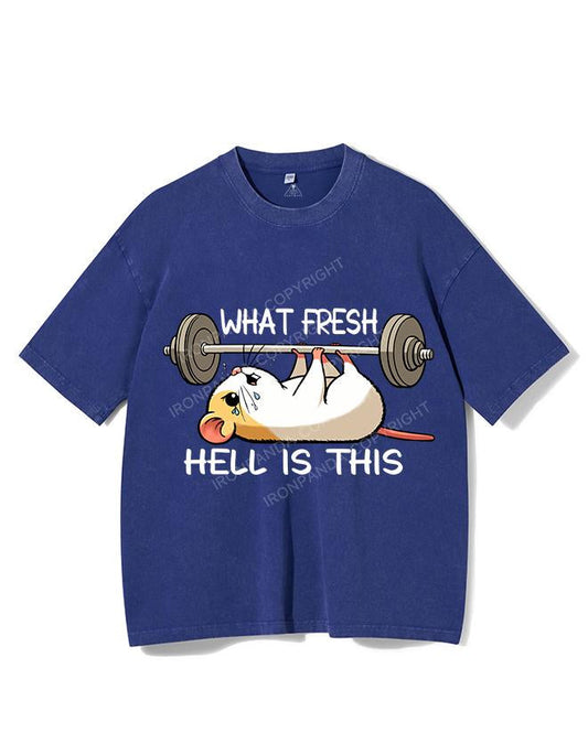 WHAT FRESH HELL IS THIS VINTAGE GYM SHIRT