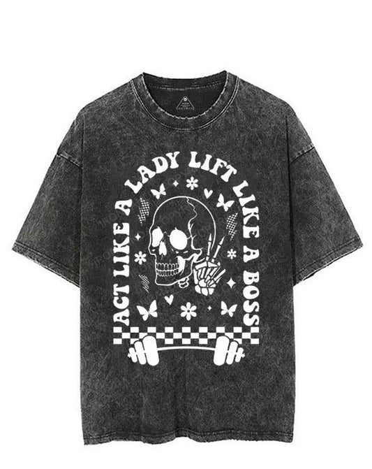 ACT LIKE A LADY LIFT LIKE A BOSS VINTAGE GYM SHIRT
