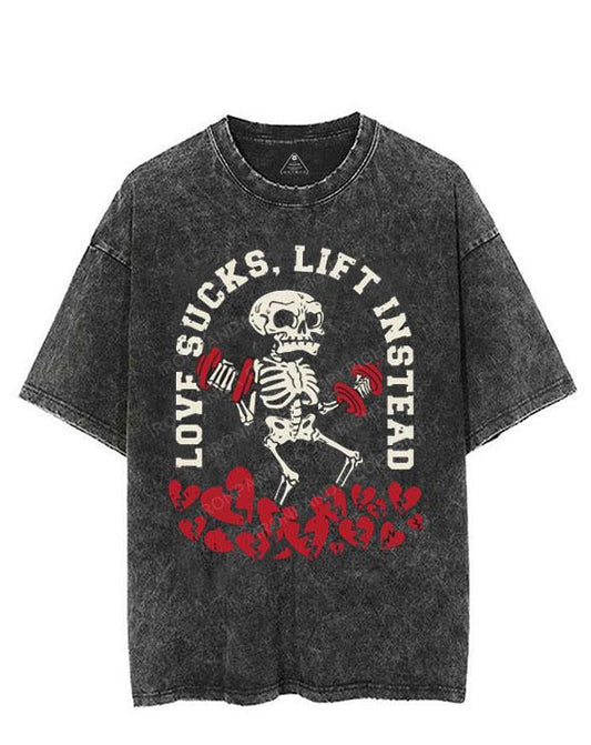 LOVE SUCKS, LIFT INSTEAD VINTAGE GYM SHIRT