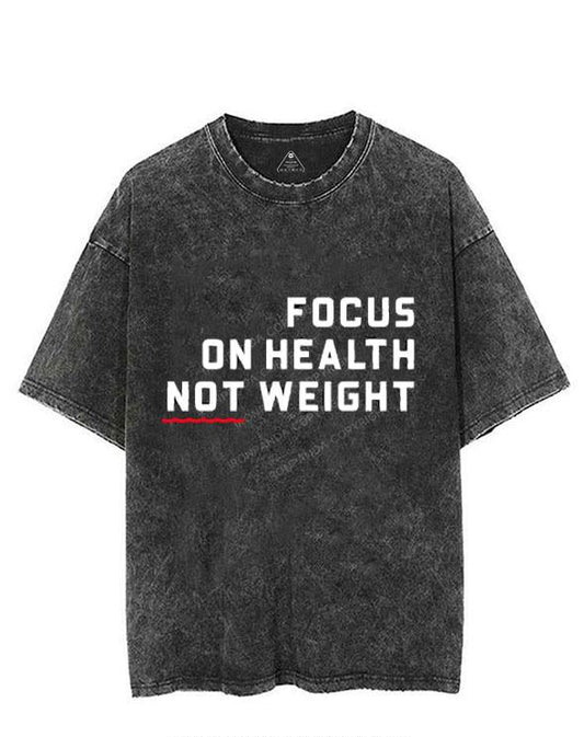 FOCUS ON HEALTH NOT WEIGHT VINTAGE GYM SHIRT