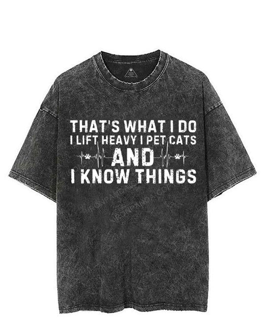 I LIFT HEAVY I PET CATS AND I KNOW THINGS VINTAGE GYM SHIRT