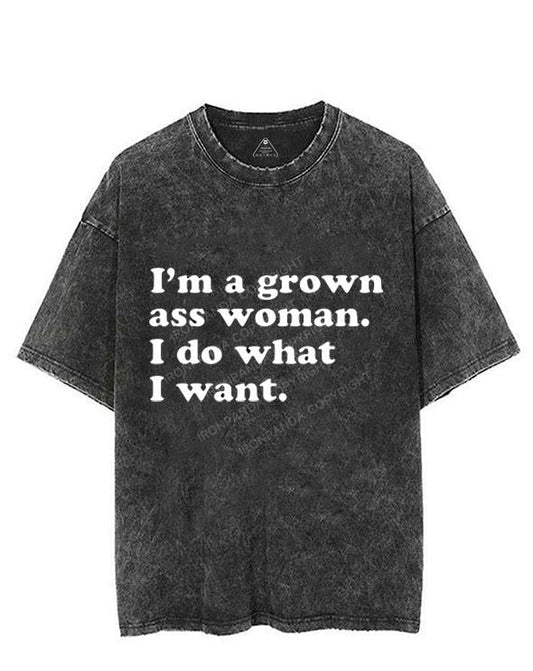 I'M A GROWN ASS WOMAN I DO WHAT I WANT VINTAGE GYM SHIRT