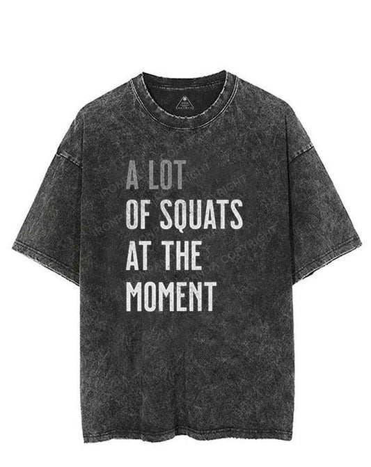 A Lot of Squats at the Moment VINTAGE GYM SHIRT
