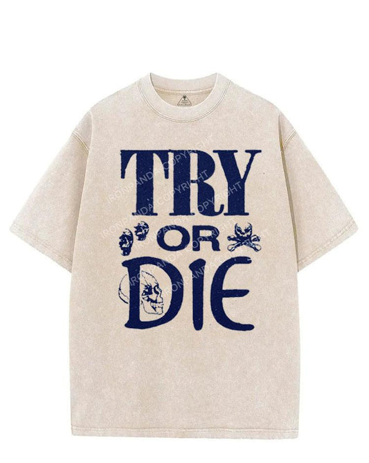 TRY OR DIE VINTAGE GYM SHIRT