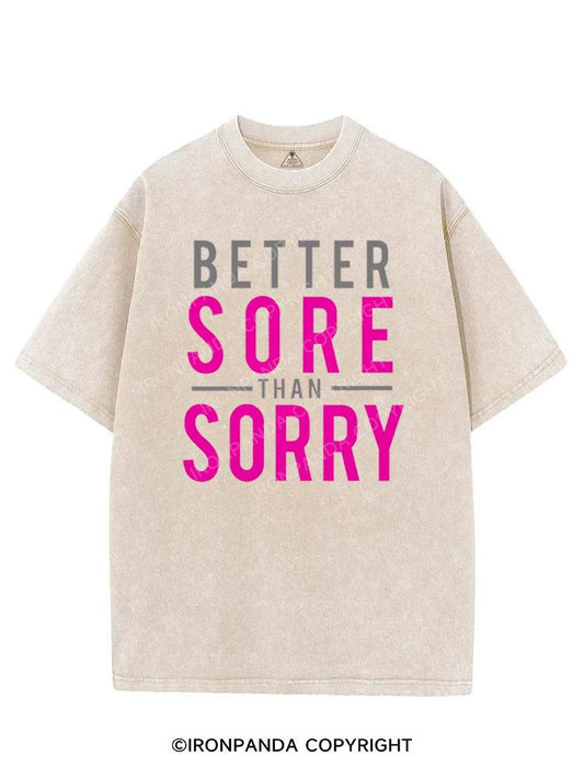 BETTER SORE THAN SORRY VINTAGE GYM SHIRT
