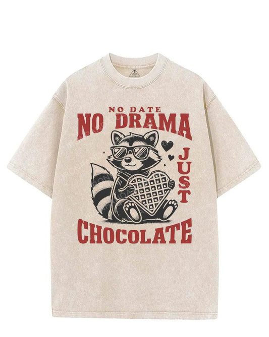 NO DATE NO DRAMA JUST CHOCOLATE VINTAGE GYM SHIRT