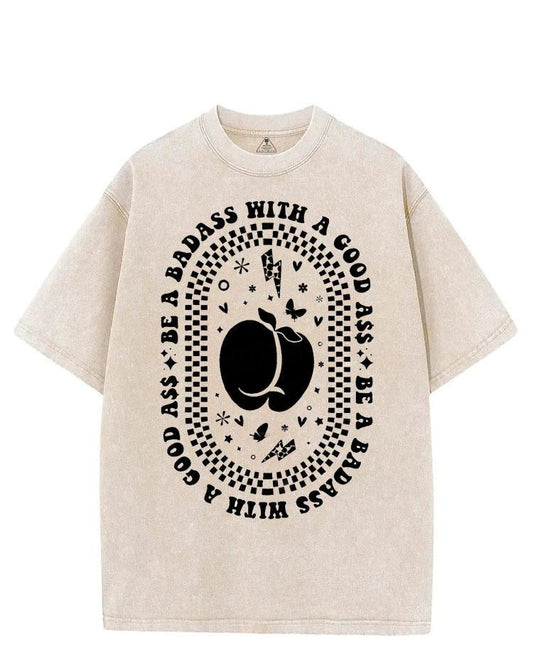BE A BADASS WITH A GOOD ASS VINTAGE GYM SHIRT