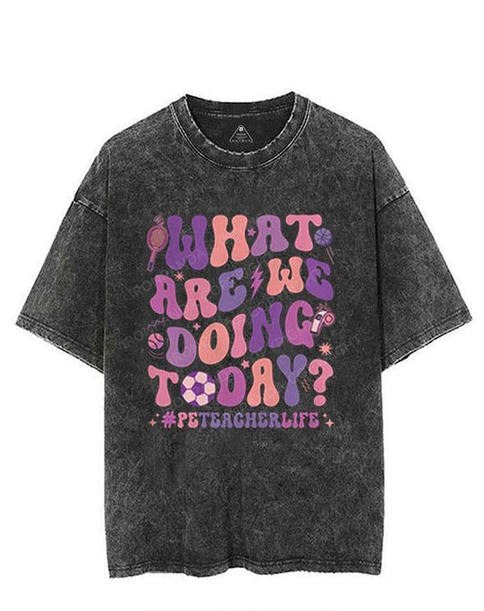 WHAT ARE WE DOING TODAY? VINTAGE GYM SHIRT