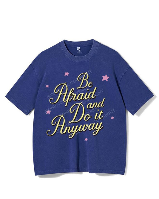 BE AFRAID AND DO IT ANYWAY VINTAGE GYM SHIRT