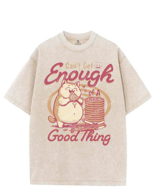 CAN'T GET ENOUGH OF A GOOD THING VINTAGE GYM SHIRT
