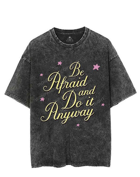 BE AFRAID AND DO IT ANYWAY VINTAGE GYM SHIRT