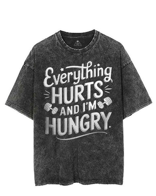 EVERYTHING HURTS AND I'M HUNGRY VINTAGE GYM SHIRT