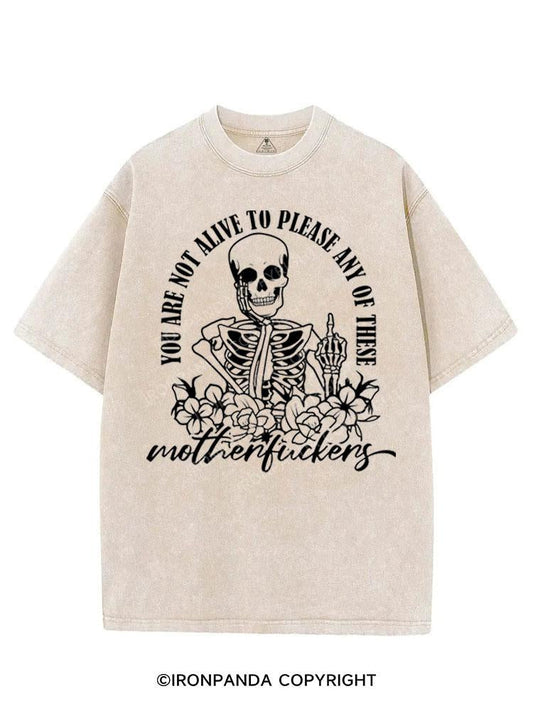 YOU ARE NOT ALIVE TO PLEASE ANY OF THESE VINTAGE GYM SHIRT