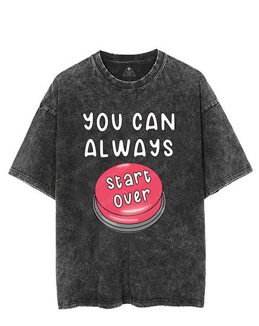 YOU CAN ALWAYS START OVER VINTAGE GYM SHIRT