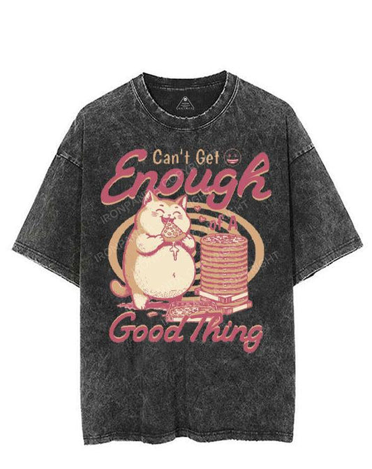CAN'T GET ENOUGH OF A GOOD THING VINTAGE GYM SHIRT