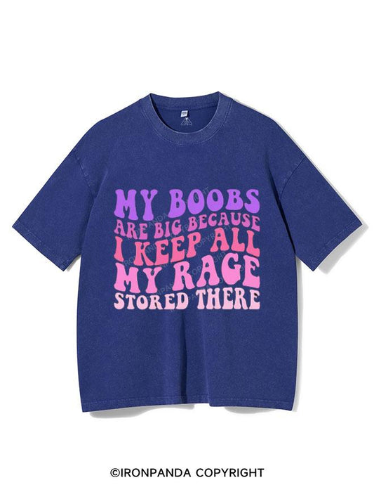 MY BOOBS ARE BIG I KEEP ALL MY RAGE STORED HERE VINTAGE GYM SHIRT