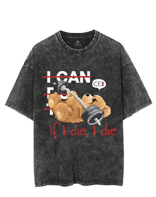 bear If I die I die VINTAGE GYM SHIRT