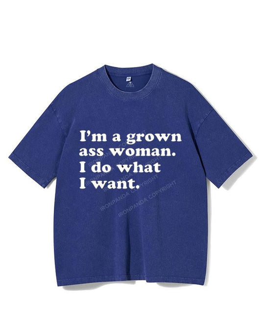 I'M A GROWN ASS WOMAN I DO WHAT I WANT VINTAGE GYM SHIRT