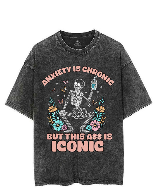 ANXIETY IS CHRONIC BUT THIS ASS IS ICONIC VINTAGE GYM SHIRT