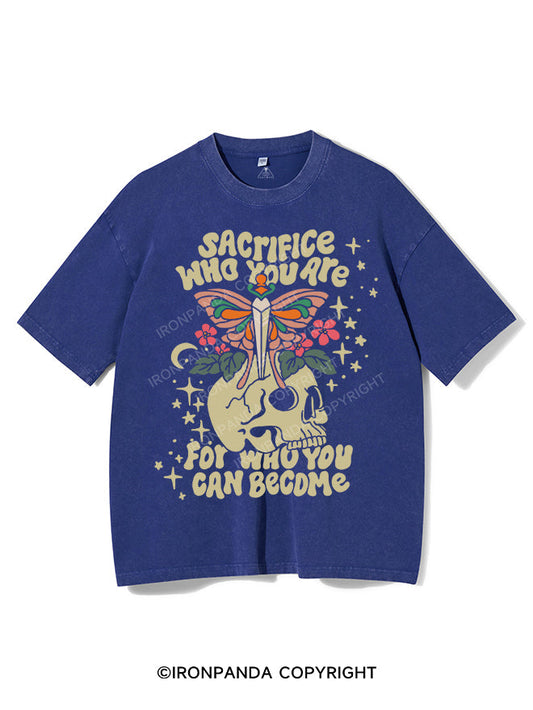 SACRIFICE WHO YOU ARE FOR WHO YOU CAN BECOME VINTAGE GYM SHIRT