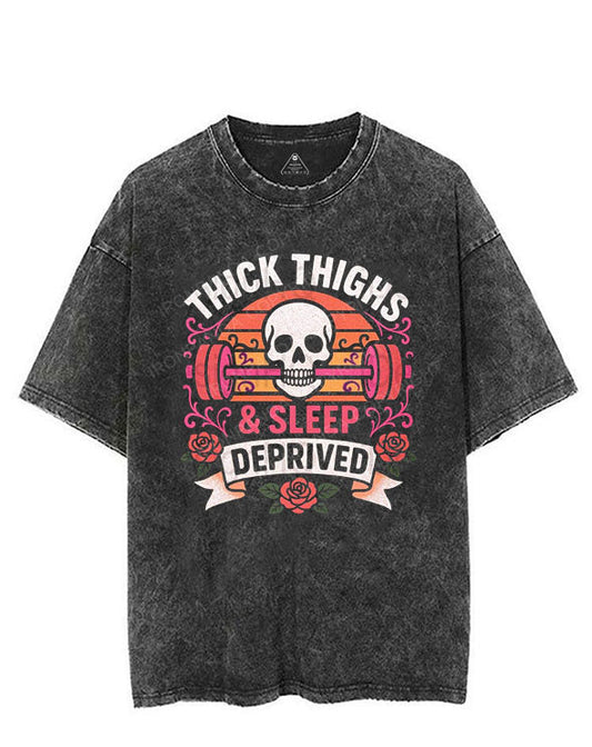 Thick Thighs & Sleep Deprived VINTAGE GYM SHIRT