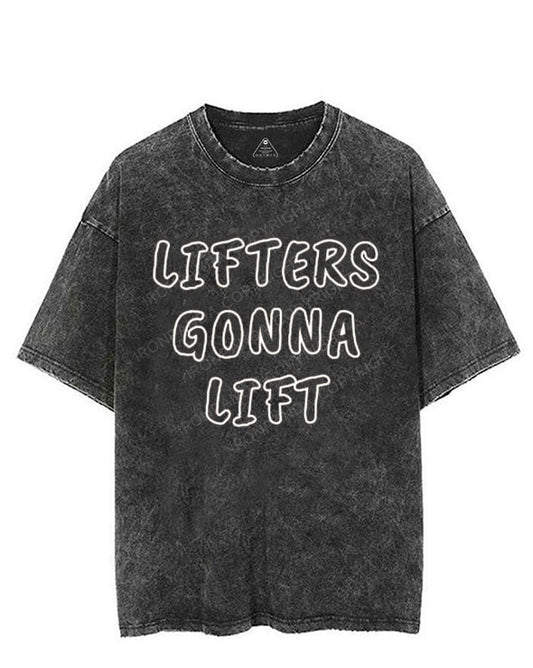LIFTERS GONNA LIFT VINTAGE GYM SHIRT